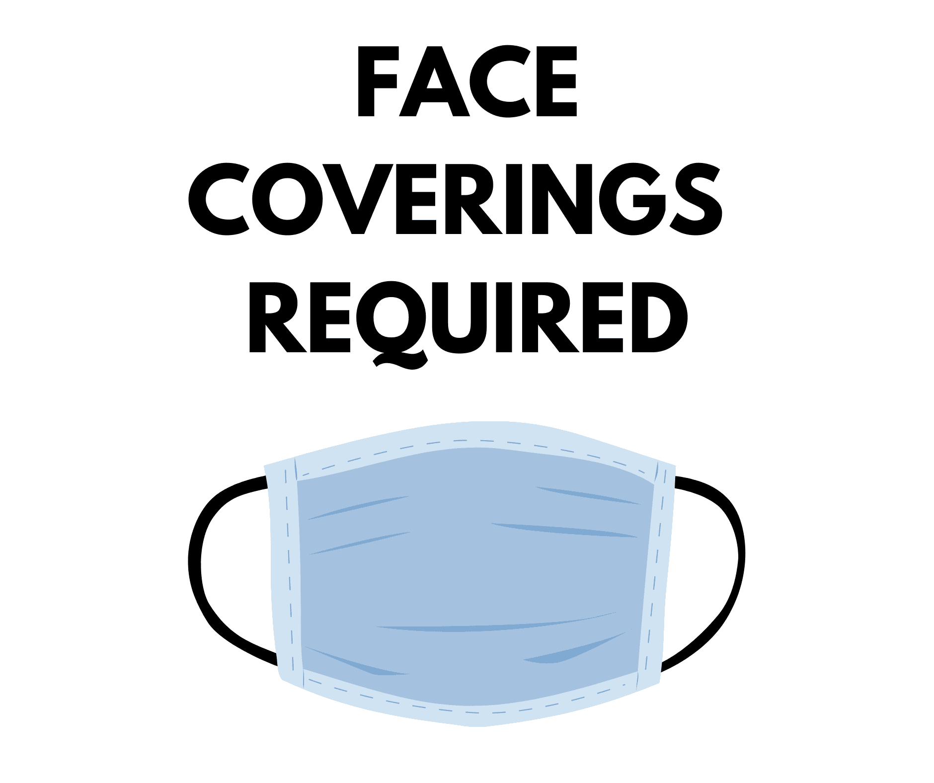 Face Coverings Required