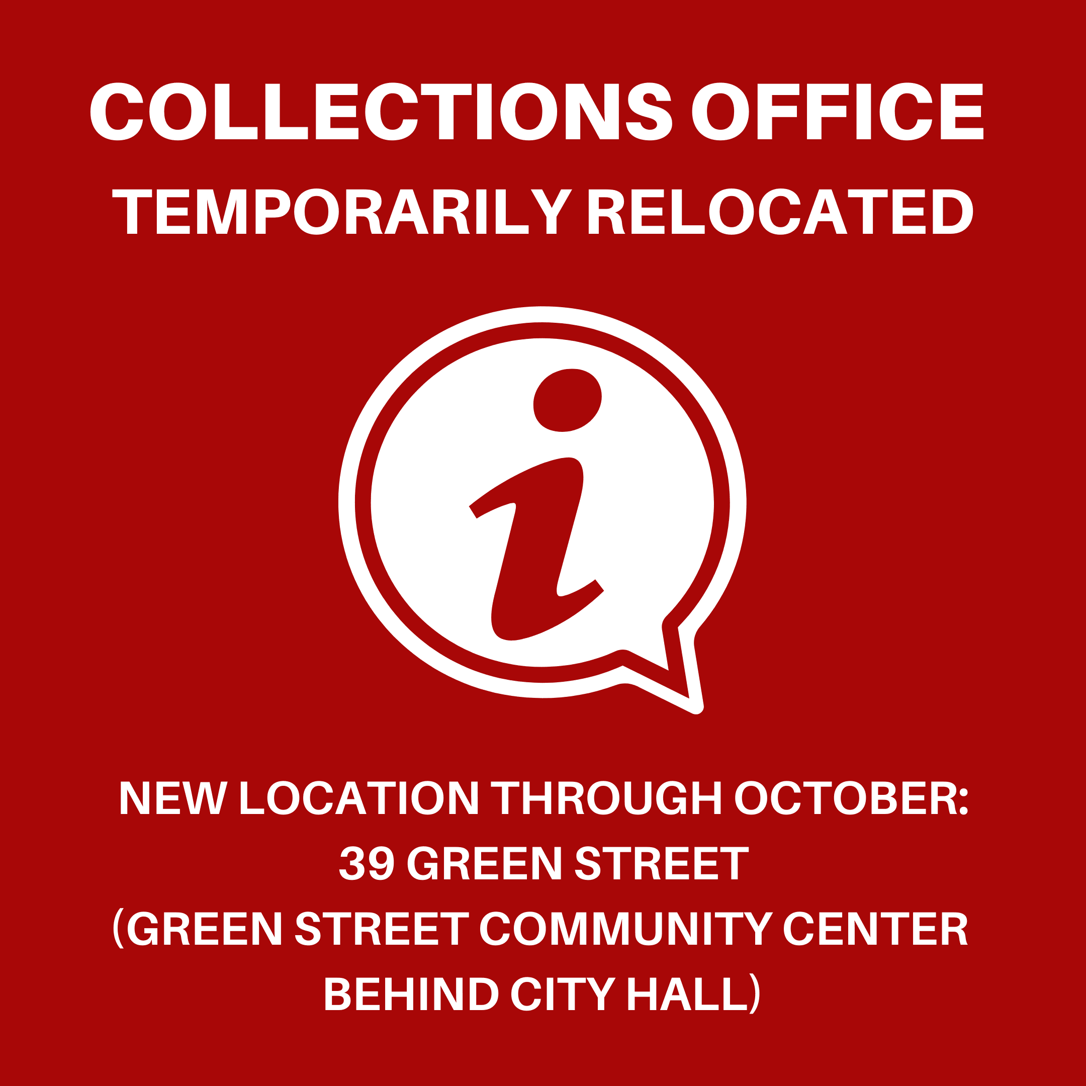 COLLECTIONS OFFICE TEMPORARY RELOCATION INFO AUG 2022